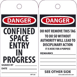 NMC RPT Danger, Confined Space Entry In Progress Tag, 6" x 3", .015 Mil Unrippable Vinyl, 25/Pk