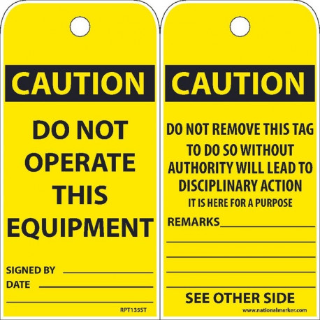NMC RPT135ST Caution, Do Not Operate This Equipment Tag (Hole), 6" x 3", .015 Mil Synthetic Paper, 25/Pk