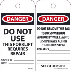 NMC RPT Danger, Do Not Use This Forklift Requires Repair Tag, 6" x 3", .015 Mil Unrippable Vinyl, 25/Pk