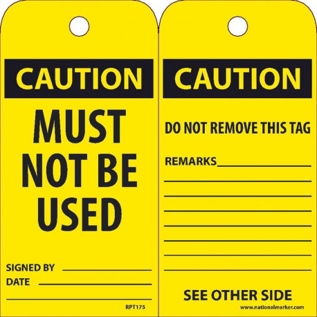 NMC RPT175 Caution, Must Not Be Used Tag, 6" x 3", Unrippable Vinyl, 25/Pk