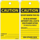 NMC RPT28ST Caution, Do Not Remove Tag, 6" x 3", Synthetic Paper w/ 1 Top Center Hole, Zip Ties Included, 25/Pk