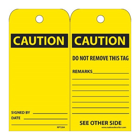 NMC RPT Caution, Do Not Remove Tag, 6" x 3", Unrippable Vinyl w/ 1 Top Center Hole, Zip Ties Included, 25/Pk