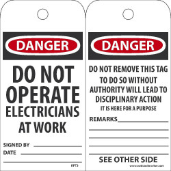 NMC RPT Danger, Do Not Operate Electricians At Work Tag, 6" x 3", Unrippable Vinyl, 25/Pk