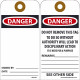 NMC RPT Danger, Do Not Remove This Tag, 6" x 3", Unrippable Vinyl w/ 1 Top Center Hole, Zip Ties Included, 25/Pk