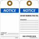 NMC RPT Notice, Do Not Remove This Tag, 6" x 3", Unrippable Vinyl w/ 1 Top Center Hole, Zip Ties Included, 25/Pk