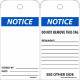 NMC RPT38AST Notice, Do Not Remove This Tag, 6" x 3", Synthetic Paper w/ 1 Top Center Hole, Zip Ties Included, 25/Pk