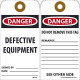 NMC RPT Danger, Defective Equipment Tag, 6" x 3", Unrippable Vinyl, 25/Pk