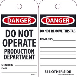 NMC RPT Danger, Do Not Operate Production Department Tag, 6" x 3", Unrippable Vinyl, 25/Pk