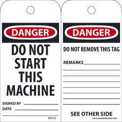NMC RPT7ST Danger, Do Not Start This Machine Tag, 6" x 3", Synthetic Paper w/ 1 Top Center Hole, Zip Ties Included, 25/Pk