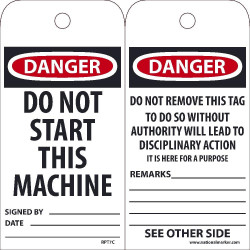 NMC RPT Danger, Do Not Start This Machine Tag, 6" x 3", Unrippable Vinyl w/ 1 Top Center Hole, Zip Ties Included, 25/Pk