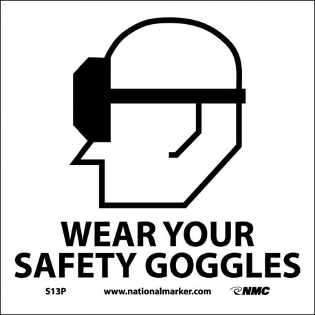 NMC S13 Wear Your Safety Goggles Sign w/ Graphic, 7 x 7"