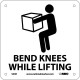 NMC S43 Bend Knees While Lifting Sign w / Graphic, 7" x 7"
