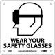 NMC S48 Wear Your Safety Glasses Sign (Graphic), 7" x 7"