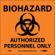 NMC S93 Biohazard Authorized Personnel Only Sign w/Graphic, 7" x 7"