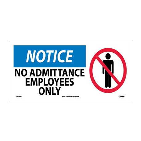 NMC SA139 Notice, No Admittance Employees Only Sign w/Graphic, 7" x 17"