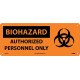 NMC SA165 Biohazard, Authorized Personnel Only Sign w/ Graphic, 7" x 17"