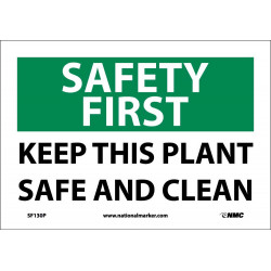 NMC SF130 Safety First, Keep This Plant Safe & Clean Sign
