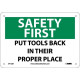 NMC SF132 Safety First, Put Tools Back In Their Proper Place Sign