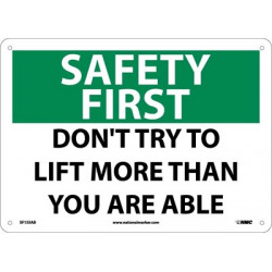 NMC SF155 Safety First, Don't Try To Lift More Than You Are Able Sign, 10" x 14"