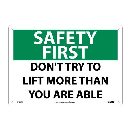 NMC SF155 Safety First, Don't Try To Lift More Than You Are Able Sign, 10" x 14"