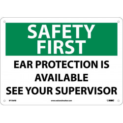 NMC SF156 Safety First, Ear Protection Is Available Sign, 10" x 14"