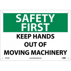 NMC SF167 Safety First, Keep Hands Out Of Moving Machinery Sign, 10" x 14"