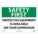 NMC SF169 Safety First, PPE Equipment Available Sign, 10" x 14"