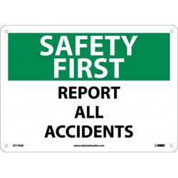 NMC SF170 Safety First, Report All Accidents Sign, 10" x 14"