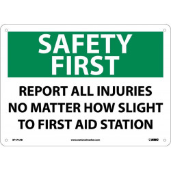 NMC SF171 Safety First, Report All Injuries Sign, 10" x 14"