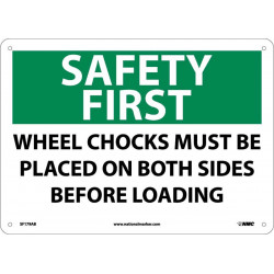 NMC SF179 Safety First, Wheels Must Be Chocked Sign, 10" x 14"