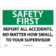 NMC SF180 Safety First, Report All Accidents Sign, 10" x 14"