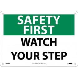 NMC SF35 Safety First, Watch Your Step Sign