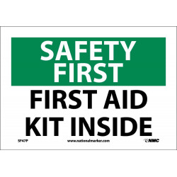 NMC SF47 Safety First, First Aid Kit Inside Sign