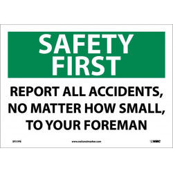 NMC SF51 Safety First, Report All Accidents Sign, 10" x 14"