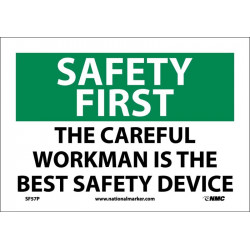 NMC SF57 Safety First, The Careful Workman Is The Best Safety Device Sign
