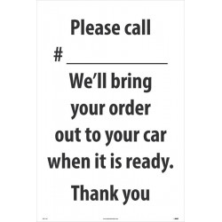NMC SFS116 Please Call ___ We'll Bring Your Order Out Sign, 36" x 24", Corrugated Plastic 0.166