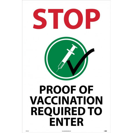 NMC SFS123 Stop, Proof Of Vaccination Required To Enter Sign, 36" x 24", Corrugated Plastic 0.166