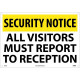 NMC SN10 Security Notice, All Visitors Must Report To Reception Sign, 14" x 20"