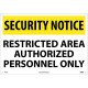 NMC SN15 Security Notice, Restricted Area Sign, 14" x 20"