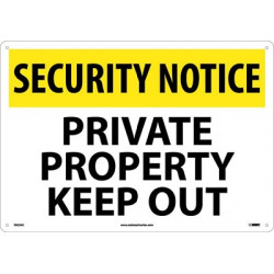 NMC SN25 Security Notice, Private Property Keep Out Sign, 14" x 20"
