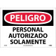 NMC SPD9 Danger, Authorized Personnel Only Sign (Spanish), 10" x 14"