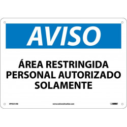 NMC SPN221 Notice, Restricted Area Personnel Only Sign (Spanish), 10" x 14"