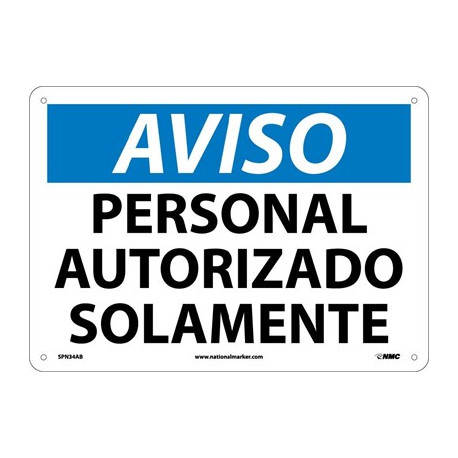 NMC SPN34 Notice, Authorized Personnel Only Sign (Spanish), 10" x 14"