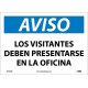 NMC SPN369 Notice, Visitor Must Report To Office Sign (Spanish), 10" x 14"