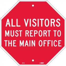 NMC SS1R All Visitors Must Report To The Main Office, Octagon Sign, 12" x 12", Rigid Plastic