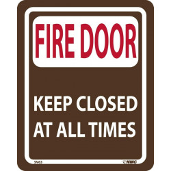 NMC SV63 Fire Door Keep Closed At All Times Sign, 10" x 8", .125 Acrylic