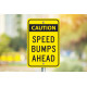 NMC TM1 Caution Speed Bumps Ahead Sign