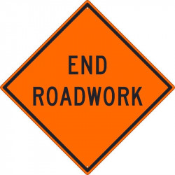 NMC TM191K End Roadwork Sign, 30" x 30", .080 HIP Reflective Aluminum