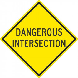 NMC TM209K Dangerous Intersection Sign, 24" x 24", .080 HIP Reflective Aluminum