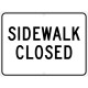 NMC TM302 Sidewalk Closed Sign, 18" x 24"